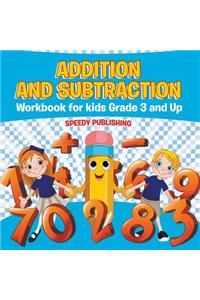 Addition and Subtraction Workbook for Kids Grade 3 and Up