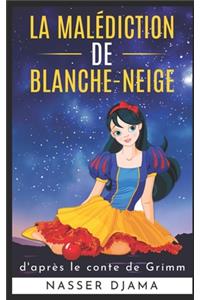 La malédiction de Blanche-Neige