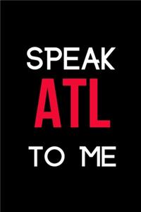 Speak ATL to Me