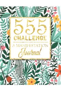 555 Challenge - A Manifestation Journal