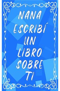 Nana escribí un libro sobre ti