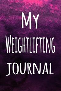 My Weightlifting Journal