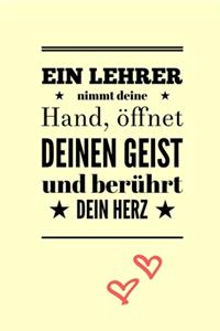 Ein Lehrer Nimmt Deine Hand, Öffnet Deinen Geist Und Berührt Dein Herz