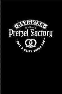 Bavarian Pretzel Factory Soft & Salty Every Day