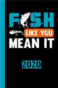 Fish Like You Mean It 2020