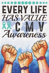 Every Life Has Value CMV Awareness