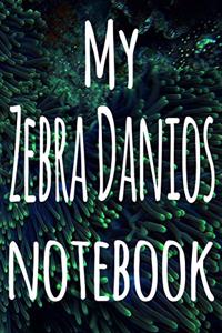 My Zebra Danios Notebook