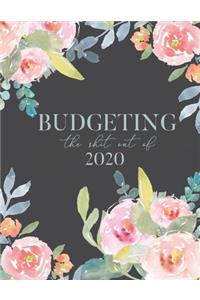 Budgeting The Shit Out Of 2020