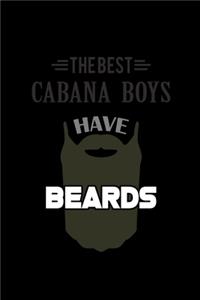 The Best Cabana Boys Have Beards