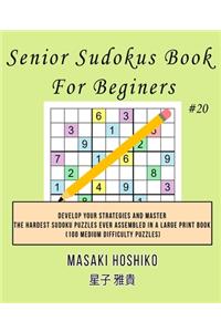 Senior Sudokus Book For Beginers #20