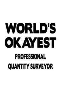 World's Okayest Professional Quantity Surveyor