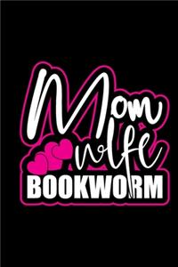 Mom Wife Bookworm