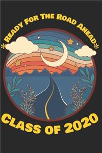 Ready for the Road Ahead Class of 2020