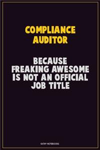 Compliance Auditor, Because Freaking Awesome Is Not An Official Job Title