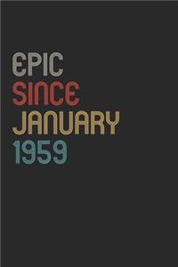 Epic Since 1959 January Notebook Birthday Gift