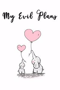 My Evil Plans