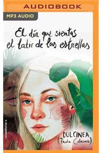 El día que sientas el latir de las estrellas