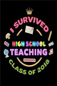 I Survived High School Teaching Class Of 2018
