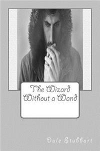 Wizard Without a Wand