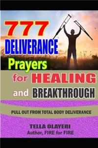 777 Deliverance Prayers for Healing and Breakthrough