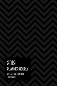 2019 Planner Hourly Weekly Monthly 6x9