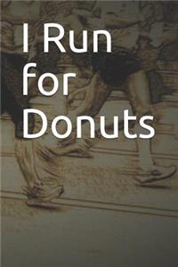 I Run for Donuts