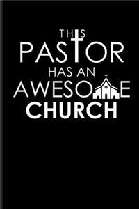 This Pastor Has an Awesome Church