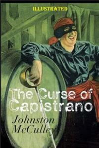 The Curse of Capistrano Illustrated