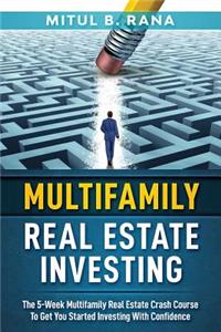 Multifamily Real Estate Investing