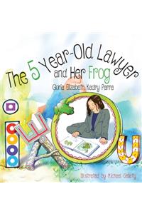 5 Year-Old Lawyer and Her Frog
