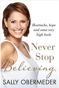Never Stop Believing