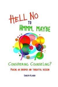 Hell No to Hmmm Maybe