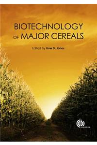 Biotechnology of Major Cereals