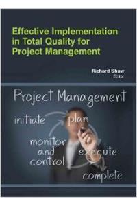 Effective Implementation In Total Quality For Project Management