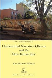 Unidentified Narrative Objects and the New Italian Epic