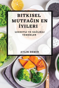 Bitkisel Mutfağın En İyileri