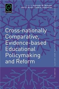 Cross-nationally Comparative, Evidence-based Educational Policymaking and Reform