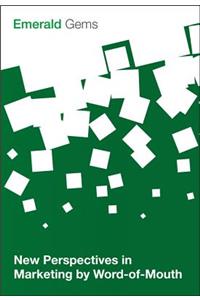 New Perspectives in Marketing by Word-Of-Mouth