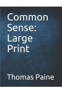 Common Sense: Large Print