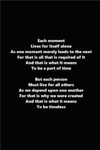 Inspirational Poem Journal Each Moment Black White Design