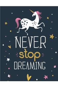 Never Stop Dreaming