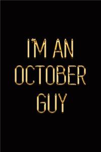 I'm an October Guy