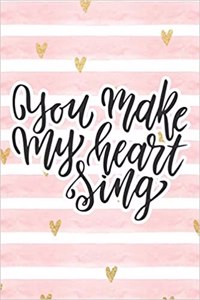 You Make My Heart Sing