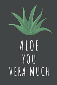 Aloe You Vera Much