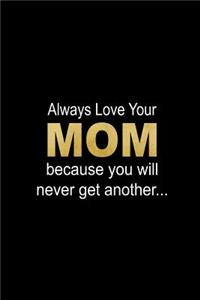 Always Love Your Mom