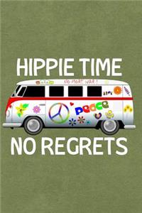 Hippie Time No More War Peace No Regrets