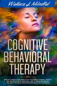 Cognitive Behavioral Therapy