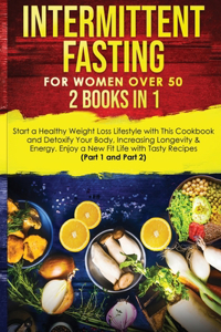 Intermittent Fasting for Women Over 50
