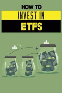 How To Invest In ETFs