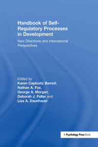 Handbook of Self-Regulatory Processes in Development